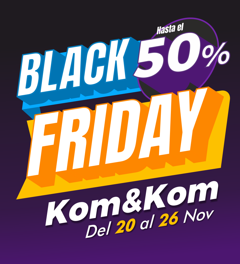 Black Friday de Kom&Kom 2023